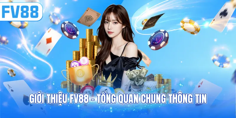 Giới thiệu FV88 - Tổng quan chung thông tin